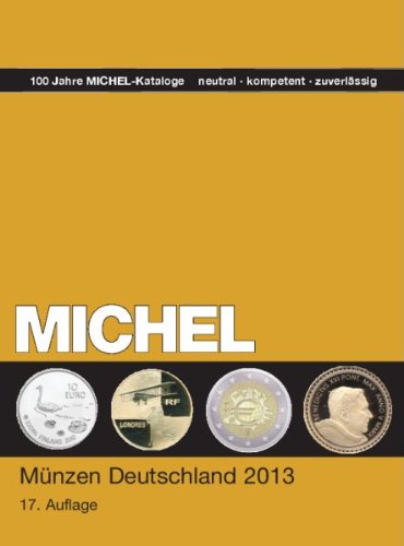 Beispielbild fr MICHEL-Mnzen-Katalog Deutschland 2013: in Farbe von Schwaneberger Verlag (Autor) zum Verkauf von BUCHSERVICE / ANTIQUARIAT Lars Lutzer