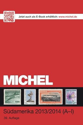 9783954020607: MICHEL-Katalog-Sdamerika 2013/14 Band 2 K-Z (K 3/2): neu in Farbe