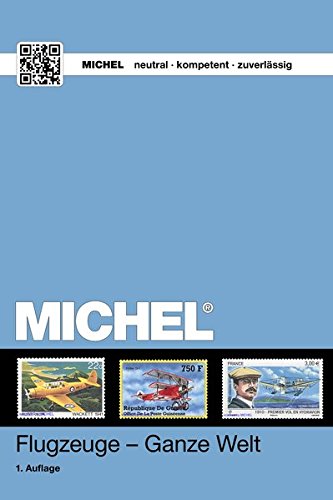 9783954021109: MICHEL-Motivkatalog Flugzeuge - Ganze Welt