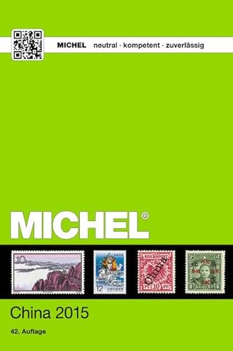 9783954021338: MICHEL-Katalog China (K 9/1): in Farbe