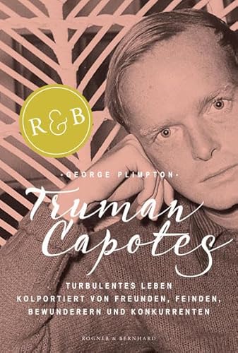 Beispielbild fr Plimpton, G: Truman Capotes turbulentes Leben zum Verkauf von Blackwell's