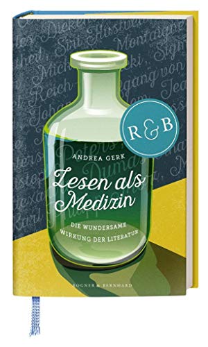 Stock image for Lesen als Medizin: Die wundersame Wirkung der Literatur for sale by medimops