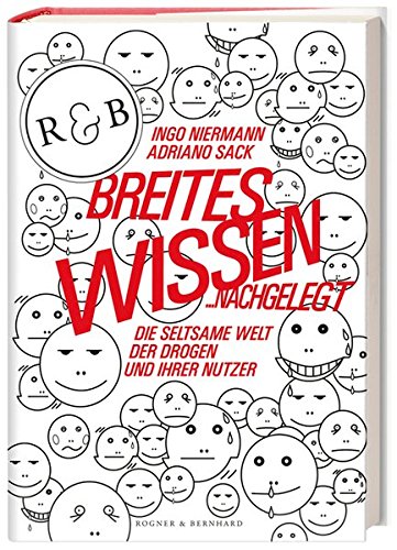Stock image for Breites Wissen . nachgelegt: Die seltsame Welt der Drogen und ihrer Nutzer for sale by medimops