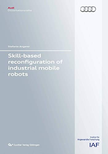 9783954041299: Skill-Based reconfiguration of industrial mobile robots