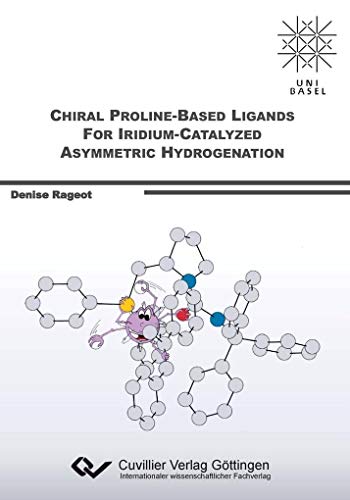 9783954041503: Chiral Proline-Based Ligands for Iridium-Catalyzed Asymmetric Hydrogenation