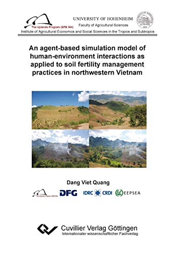 9783954041602: An agent-based simulation model of human-environment interactions as applied to soil fertility management practices in northwestern Vietnam