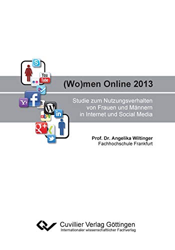 9783954044368: (Wo)men Online 2013. Studie zum Nutzungsverhalten von Frauen und Mnnern in Internet und Social Media