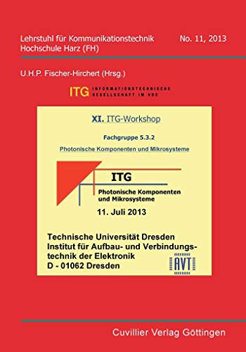 9783954044948: XI. ITG-Workshop (Band 11). Fachgruppe 5.3.2. Photonische Komponenten und Mikrosysteme