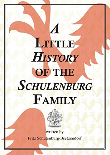 Imagen de archivo de A Little History of the Schulenburg Family a la venta por GreatBookPrices