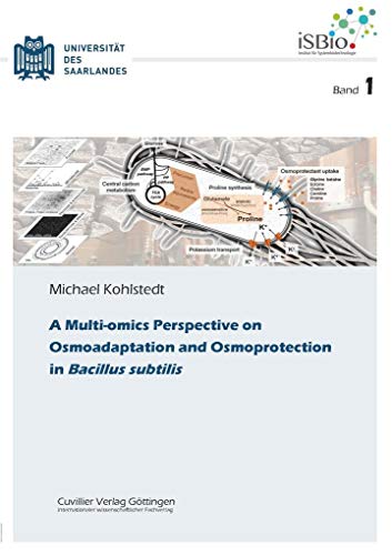 9783954047987: A Multi-omics Perspective on Osmoadaptation and Osmoprotection in Bacillus subtilis