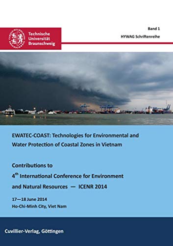 9783954048526: EWATECCOAST: Technologies for Environmental and Water Protection of Coastal Regions in Vietnam. Contributions to 4th International Conference for Environment and Natural Resources  ICENR 2014