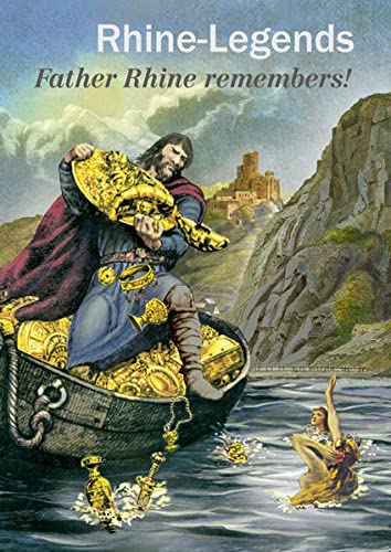Beispielbild fr Rhine-Legends - Father Rhine remembers! zum Verkauf von Wonder Book