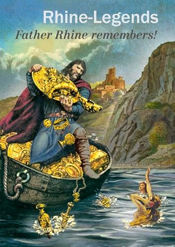 Stock image for Rhine-Legends - Father Rhine remembers! for sale by Wonder Book