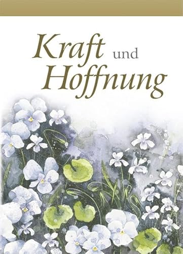 Beispielbild fr Kraft und Hoffnung zum Verkauf von medimops