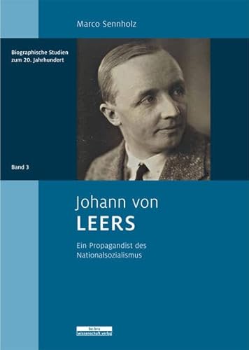 9783954100125: Johann von Leers: Ein Propagandist des Nationalsozialismus