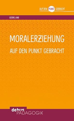 Beispielbild fr Moralerziehung auf den Punkt gebracht -Language: german zum Verkauf von GreatBookPrices