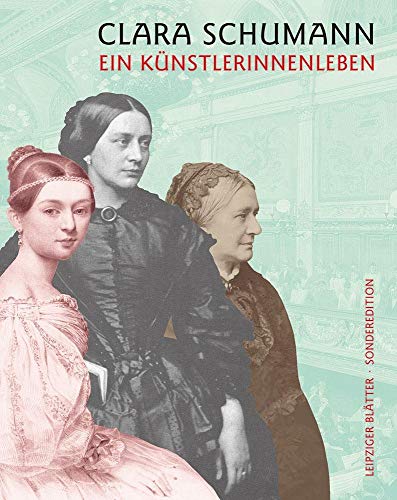 Beispielbild fr Clara Schumann: Ein Knstlerinnenleben zum Verkauf von medimops