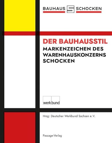 9783954151127: Der Bauhausstil - Markenzeichen des Schocken-Warenhauskonzerns