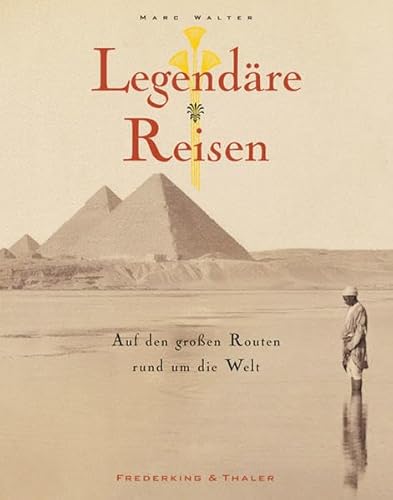 Imagen de archivo de Legendre Reisen: Auf den groen Routen rund um die Welt a la venta por medimops