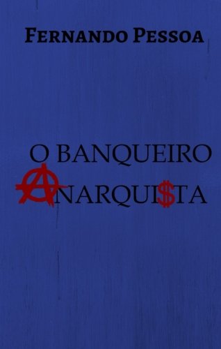Stock image for O Banqueiro Anarquista (Portuguese Edition) for sale by GF Books, Inc.