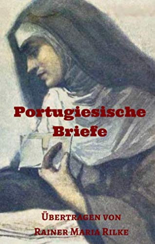 Stock image for Portugiesische Briefe: Liebesbriefe einer Nonne for sale by medimops