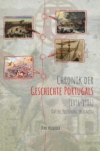 Imagen de archivo de Chronik der Geschichte Portugals (1096-1986): Daten, Personen, Ereignisse a la venta por medimops