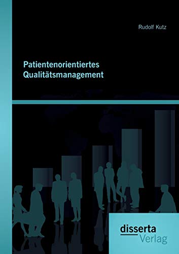 Stock image for Patientenorientiertes Qualitätsmanagement for sale by Ria Christie Collections