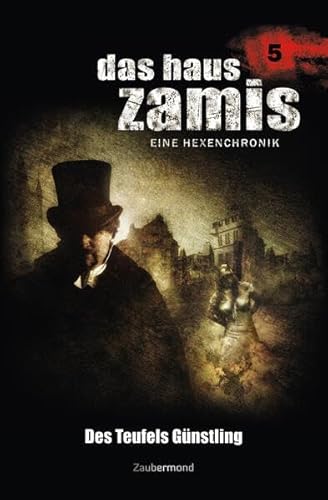 9783954262052: Das Haus Zamis 05. Des Teufels Gnstling