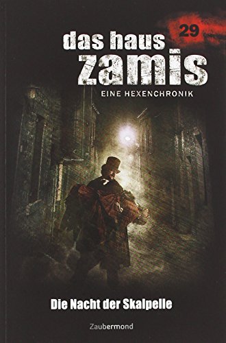 Beispielbild fr Das Haus Zamis, Eine Hexenchronik - Die Nacht der Skalpelle zum Verkauf von Buchpark