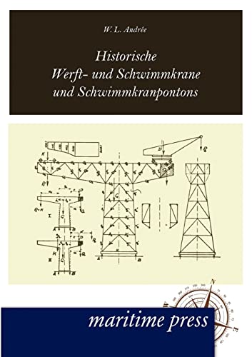 9783954270170: Historische Werft- und Schwimmkrane und Schwimmkranpontons (German Edition)