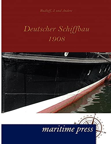 Stock image for Deutscher Schiffbau 1908 for sale by Ria Christie Collections