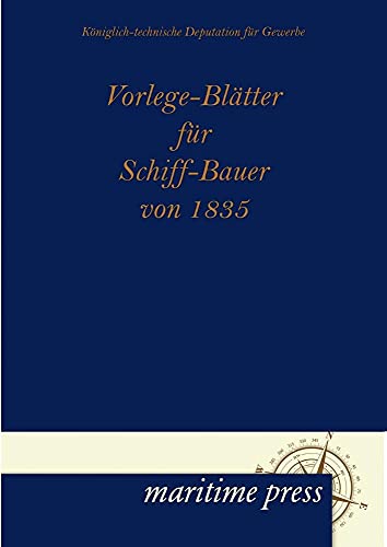 9783954271016: Vorlege-Bl Tter Fur Schiff-Bauer Von 1835