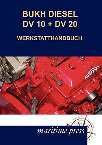 Imagen de archivo de BUKH DIESEL DV 10 + DV 20 Werkstatthandbuch (German Edition) a la venta por GF Books, Inc.