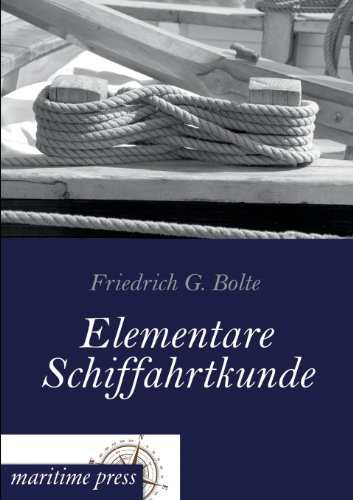 9783954272402: Elementare Schiffahrtkunde (German Edition)