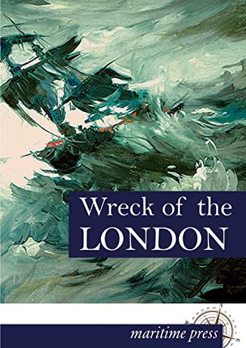Imagen de archivo de Wreck of the London a la venta por Chiron Media