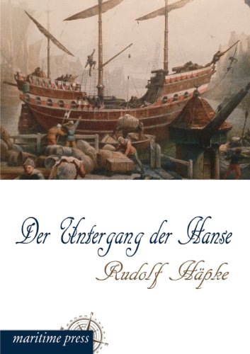 Imagen de archivo de Der Untergang Der Hanse a la venta por Ria Christie Collections