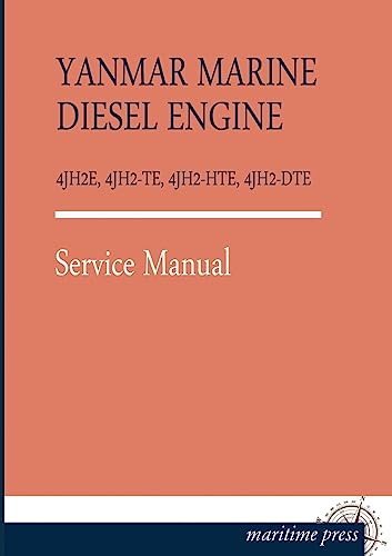 9783954272969: Yanmar Marine Diesel Engine 4jh2e, 4jh2-Te, 4jh2-Hte, 4jh2-Dte: Service Manual