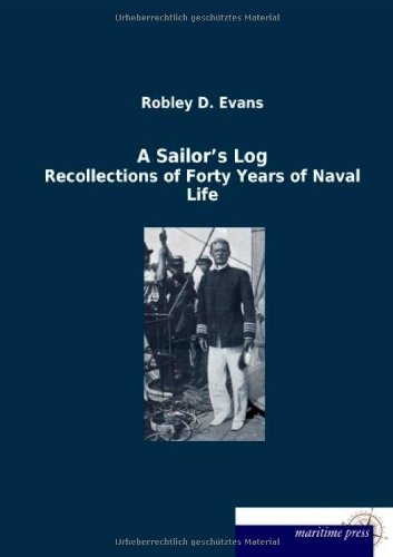 Imagen de archivo de A Sailor`s Log: Recollections of Forty Years of Naval Life a la venta por Buchpark