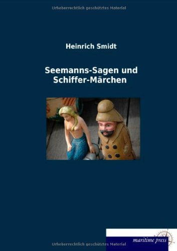 9783954273973: Seemanns-Sagen und Schiffer-Mrchen