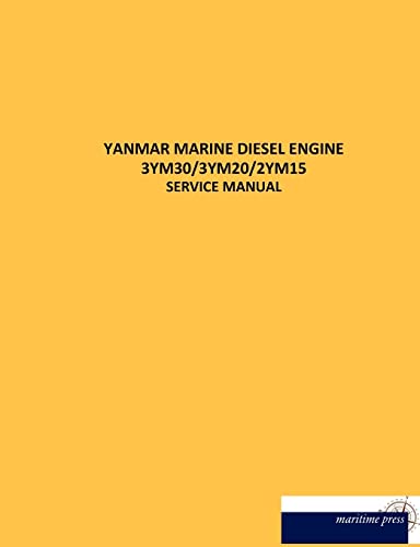9783954275083: YANMAR MARINE DIESEL ENGINE 3YM30/3YM20/2YM15: SERVICE MANUAL