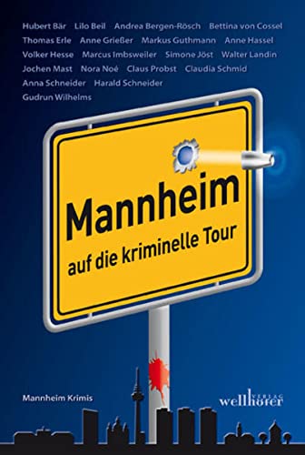 9783954281060: Mannheim - auf die kriminelle Tour