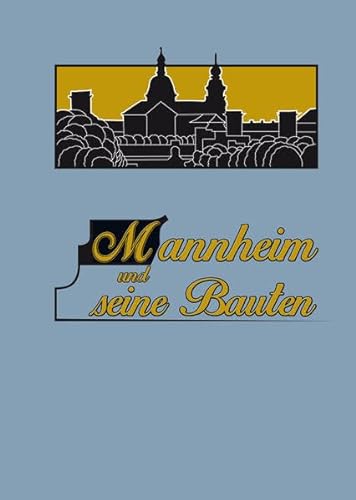9783954281473: Mannheim und seine Bauten