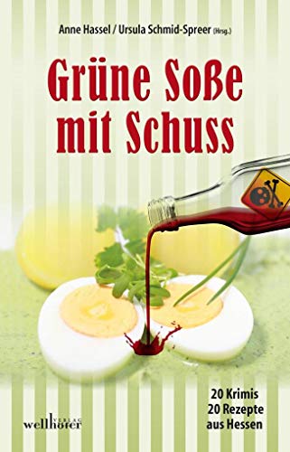 9783954281732: Grne Soe mit Schuss: 20 Krimis und 20 Rezepte aus Hessen