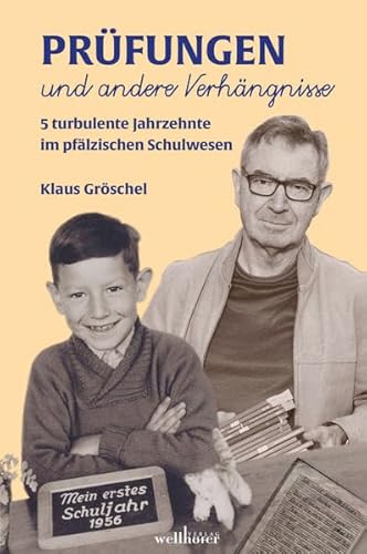 Stock image for Prfungen und andere Verhngnisse: Fnf turbulente Jahrzehnte im Pflzer Schulwesen for sale by medimops