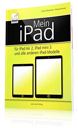 Beispielbild fr Mein iPad - fr iPad Air 2, iPad mini 3 und alle anderen iPad-Modelle zum Verkauf von medimops
