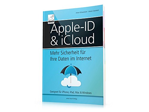 Beispielbild fr Apple ID & iCloud - Mehr Sicherheit fr Ihre Daten im Internet (iOS9 und El Capitan) zum Verkauf von medimops