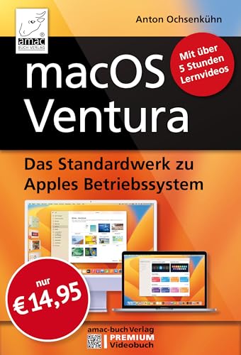 Beispielbild fr macOS Ventura - Das Standardwerk zu Apples Betriebssystem, inklusive 5 Stunden Lernvideos; fr alle Mac-Modelle geeignet zum Verkauf von medimops