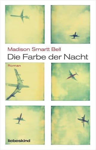 Die Farbe der Nacht: Roman (9783954380053) by Bell, Madison Smartt