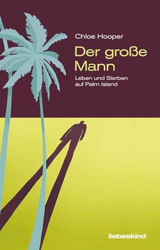 Beispielbild fr Der groe Mann: Leben und Sterben auf Palm Island (The Tall Man) zum Verkauf von Bildungsbuch