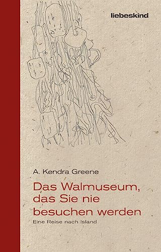 Beispielbild fr Das Walmuseum, das Sie nie besuchen werden: Eine Reise nach Island zum Verkauf von medimops